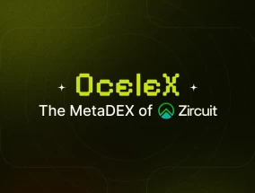 Ocelex在Zircuit上推出MetaDEX以推动DeFi的采用